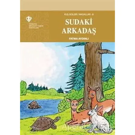 Sudaki Arkadaş - Kuş Sesleri 8 - Fatma Aydınlı - Türkiye Diyanet Vakfı Yayınları