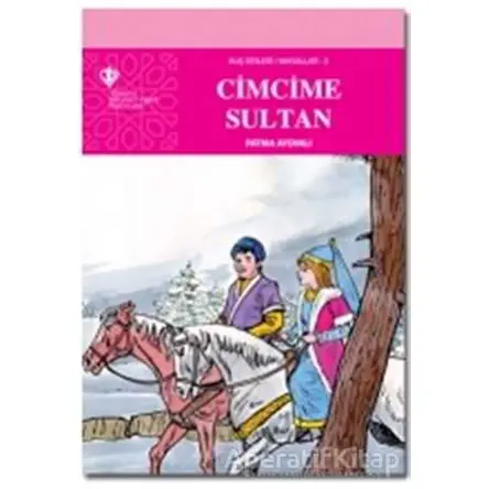 Cimcime Sultan - Kuş Sesleri 2 - Fatma Aydınlı - Türkiye Diyanet Vakfı Yayınları