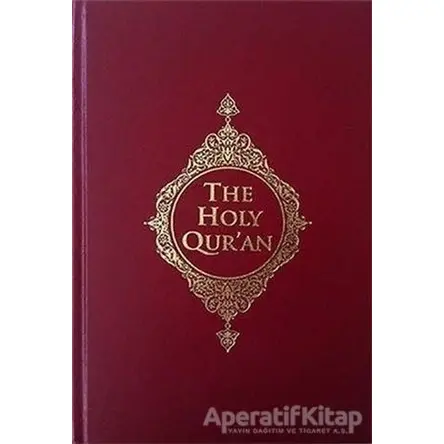 The Holy Quran (Kuran-ı Kerim Meali İngilizce) - Nurettin Uzunoğlu - Türkiye Diyanet Vakfı Yayınları