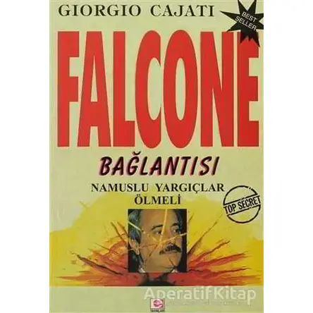 Falcone Bağlantısı - Giorgio Cajati - E Yayınları