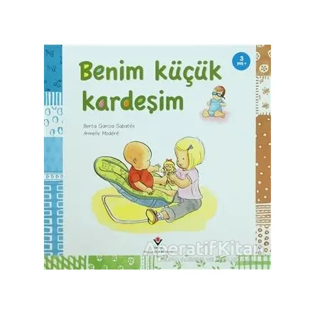 Benim Küçük Kardeşim - Armelle Modere - TÜBİTAK Yayınları