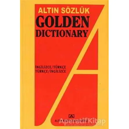Altın Sözlük Golden Dictionary İngilizce - Türkçe Türkçe - İngilizce