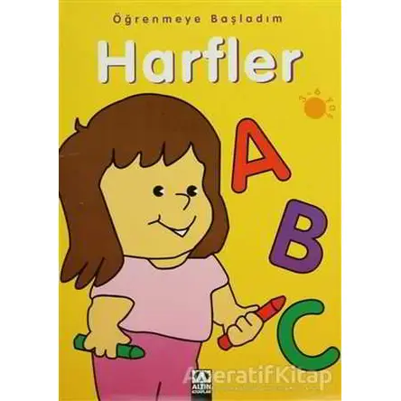 Harfler Öğrenmeye Başladım 2 - Oya Ferzan Gürsoy - Altın Kitaplar