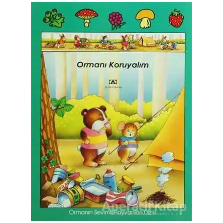 Ormanı Koruyalım Ormanın Sevimli Hayvanları - Jacqueline Rainaud - Altın Kitaplar - Çocuk Kitapları