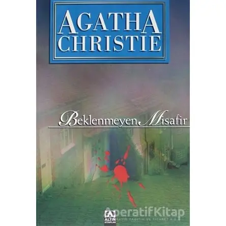 Beklenmeyen Misafir - Agatha Christie - Altın Kitaplar