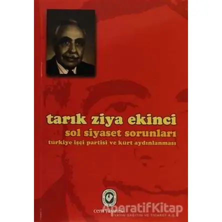 Sol Siyaset Sorunları - Tarık Ziya Ekinci - Cem Yayınevi