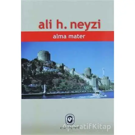 Alma Mater - Ali H. Neyzi - Cem Yayınevi