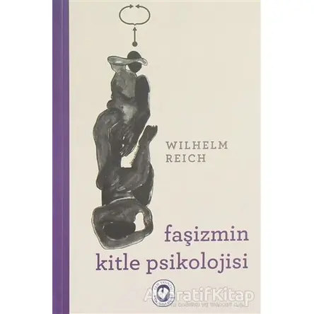 Faşizmin Kitle Psikolojisi - Wilhelm Reich - Cem Yayınevi