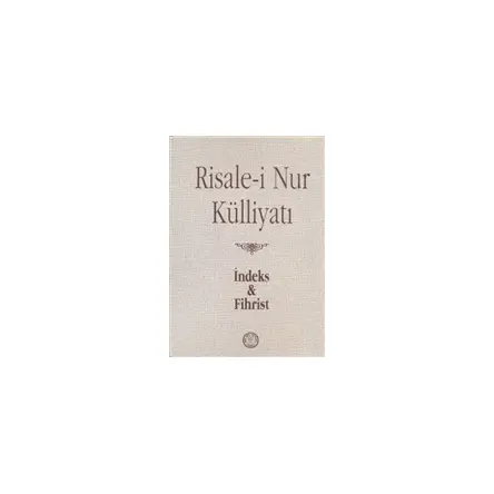 Risale i Nur Külliyatı İndex ve Fihristi (Büyük Boy) - Kolektif - Nesil Yayınları