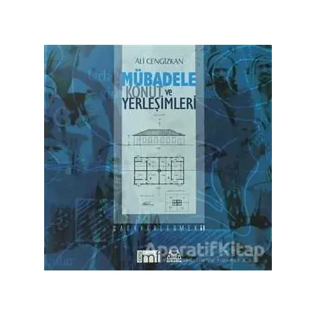 Mübadele Konut ve Yerleşimleri - Ali Cengizkan - Arkadaş Yayınları