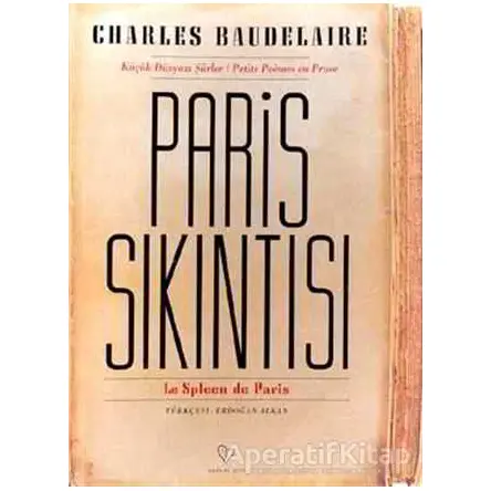 Paris Sıkıntısı Küçük Düzyazı Şiirler - Charles Baudelaire - Varlık Yayınları
