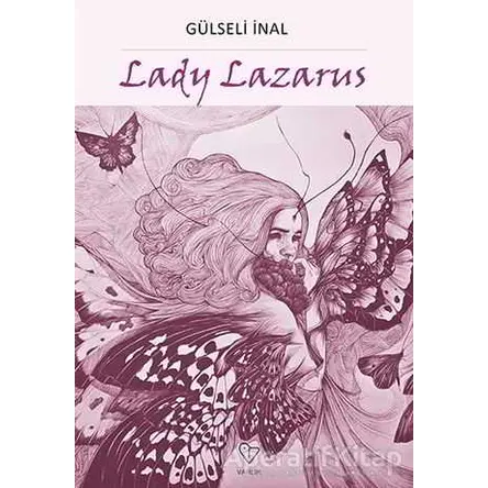 Lady Lazarus - Gülseli İnal - Varlık Yayınları