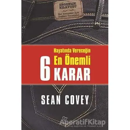 Hayatında Vereceğin En Önemli 6 Karar - Sean Covey - Varlık Yayınları