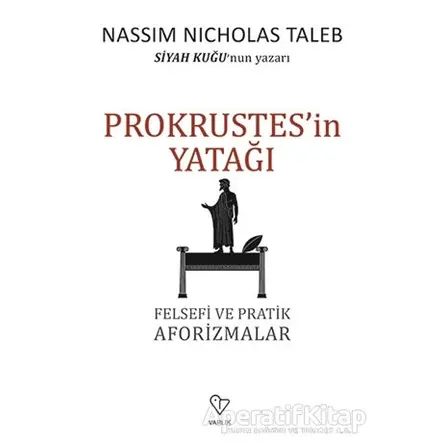 Prokrustesin Yatağı - Nassim Nicholas Taleb - Varlık Yayınları