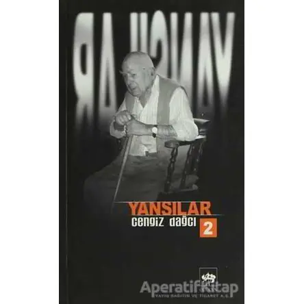 Yansılar-2 - Cengiz Dağcı - Ötüken Neşriyat