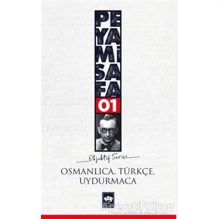 Osmanlıca-Türkçe Uydurmaca - Peyami Safa - Ötüken Neşriyat