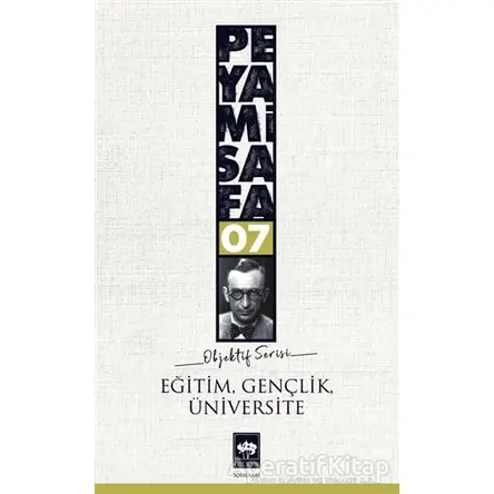 Eğitim, Gençlik, Üniversite - Peyami Safa - Ötüken Neşriyat