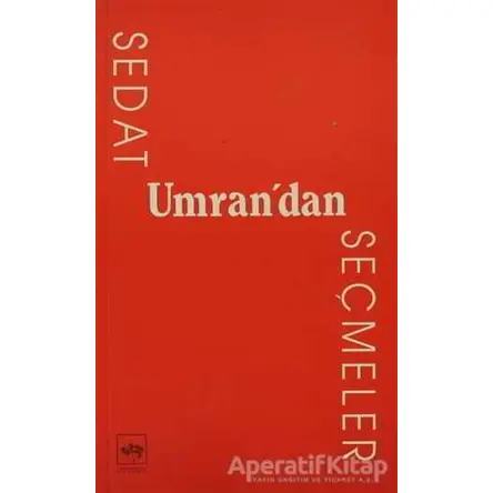 Sedat Umran’dan Seçmeler - Sedat Umran - Ötüken Neşriyat