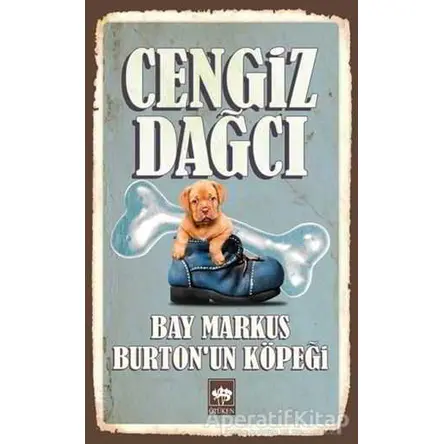 Bay Markus Burtonun Köpeği - Cengiz Dağcı - Ötüken Neşriyat