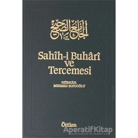 Sahih-i Buhari ve Tercemesi - Cilt 9 - Muhammed İbn İsmail el-Buhari - Ötüken Neşriyat