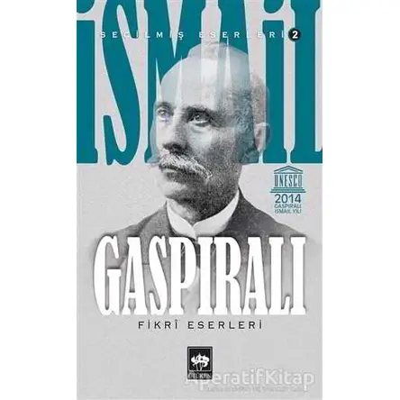 İsmail Gaspıralı Seçilmiş Eserleri 2 - Fikri Eserleri - İsmail Gaspıralı - Ötüken Neşriyat