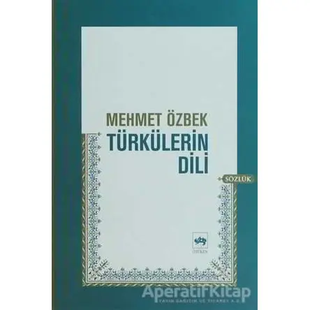 Türkülerin Dili - Mehmet Özbek - Ötüken Neşriyat