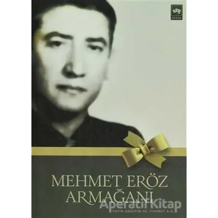 Mehmet Eröz Armağanı - Kolektif - Ötüken Neşriyat