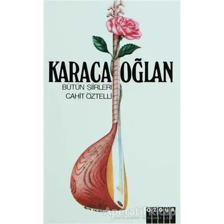 Karacaoğlan - Cahit Öztelli - Özgür Yayınları