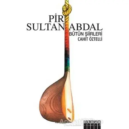 Pir Sultan Abdal - Cahit Öztelli - Özgür Yayınları