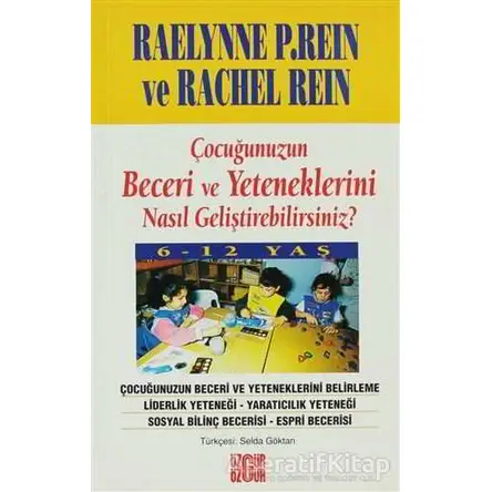Çocuğunuzun Beceri ve Yeteneklerini Nasıl Geliştirebilirsiniz? 6-12 Yaş