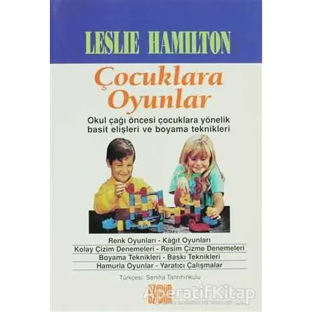 Çocuklara Oyunlar - Leslie Hamilton - Özgür Yayınları