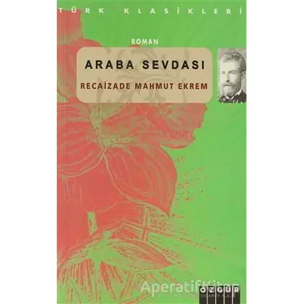 Araba Sevdası - Recaizade Mahmut Ekrem - Özgür Yayınları