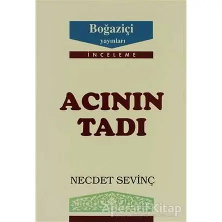 Acının Tadı - Necdet Sevinç - Boğaziçi Yayınları