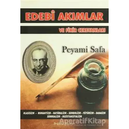 Edebi Akımlar ve Fikir Cereyanları - Peyami Safa - Boğaziçi Yayınları
