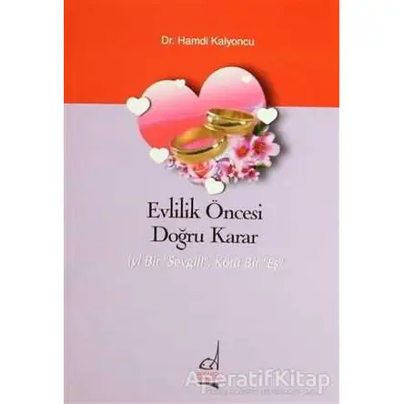 Evlilik Öncesi Doğru Karar - Hamdi Kalyoncu - Boğaziçi Yayınları