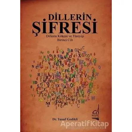 Dillerin Şifresi - Yusuf Gedikli - Boğaziçi Yayınları