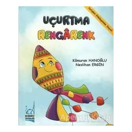 Uçurtma Rengarenk - Neslihan Ergin - Boğaziçi Yayınları