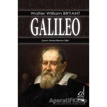 Galileo - Walter William Bryant - Boğaziçi Yayınları