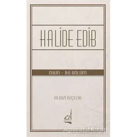 Halide Edib - Remzi Özçelik - Boğaziçi Yayınları