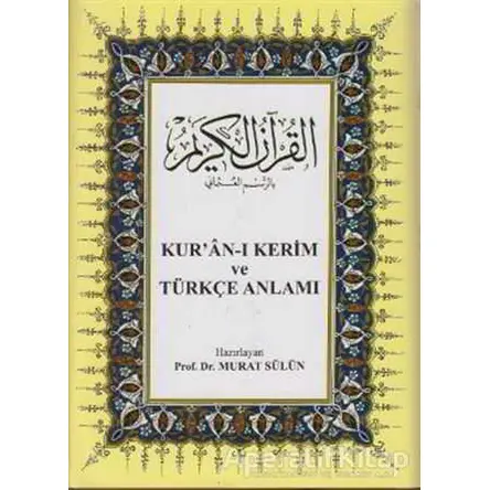 Kur’an-ı Kerim ve Türkçe Anlamı - Kolektif - Çağrı Yayınları