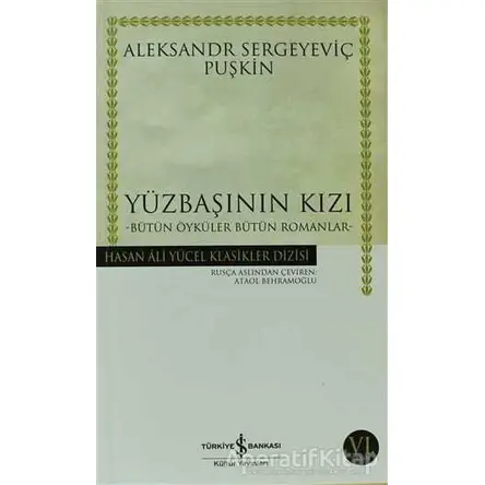 Yüzbaşının Kızı - Aleksandr Puşkin - İş Bankası Kültür Yayınları