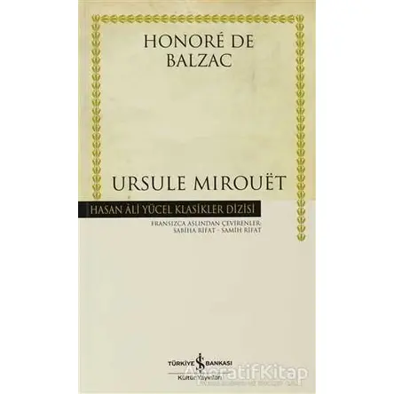 Ursule Mirouet - Honore de Balzac - İş Bankası Kültür Yayınları