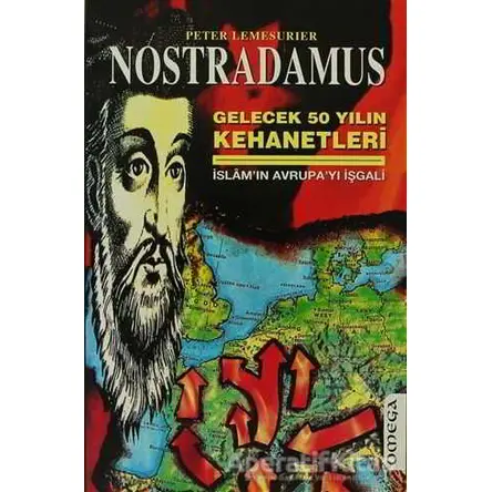 Nostradamus Gelecek Elli Yılın Kehanetleri - Peter Lemesurier - Omega