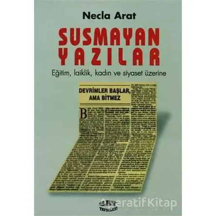 Susmayan Yazılar - Necla Arat - Say Yayınları