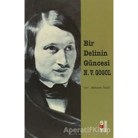 Bir Delinin Güncesi Petersburg Öyküleri - Nikolay Vasilyeviç Gogol - Say Yayınları