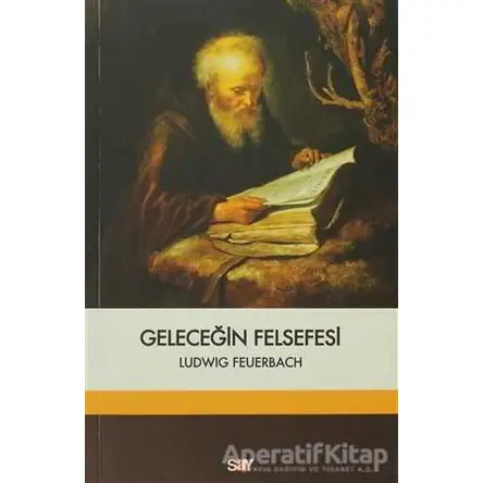 Geleceğin Felsefesi - Derleme - Say Yayınları