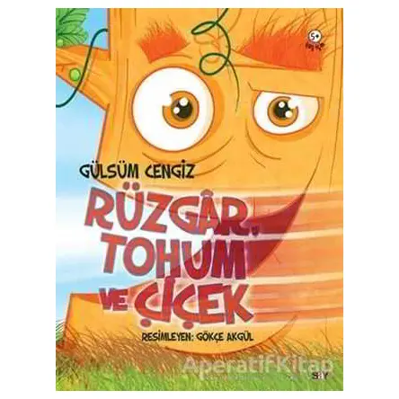 Rüzgar, Tohum ve Çiçek - Gülsüm Cengiz - Say Çocuk