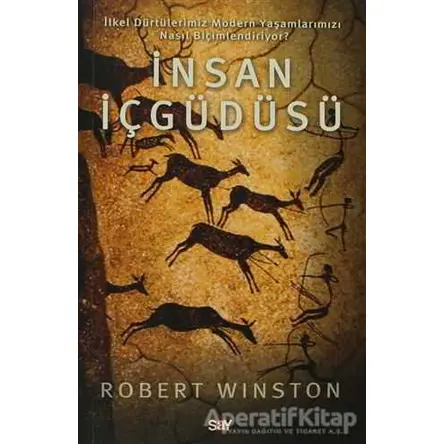 İnsan İçgüdüsü - Robert Winston - Say Yayınları