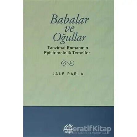 Babalar ve Oğullar - Jale Parla - İletişim Yayınevi