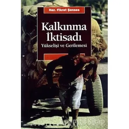 Kalkınma İktisadı - Fikret Şenses - İletişim Yayınevi